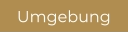 Umgebung