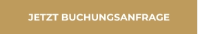 JETZT BUCHUNGSANFRAGE
